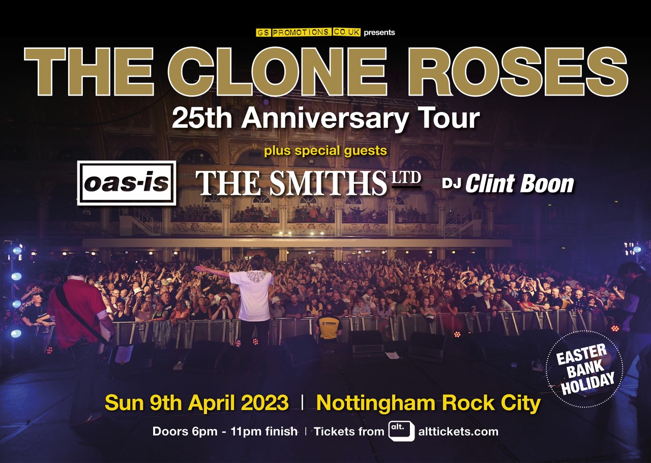 Buy Tickets for THE CLONE ROSES Rock City Nottingham