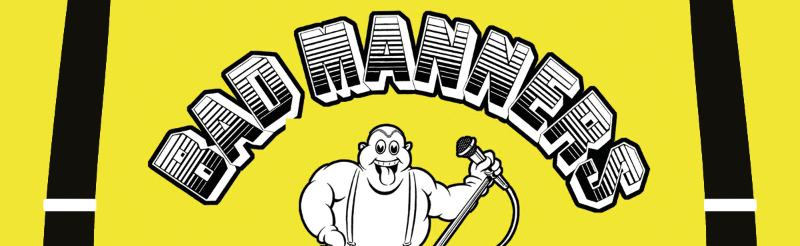 BAD MANNERS POSTER